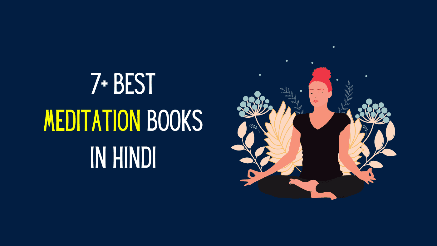 7+ Best Meditation Books in Hindi | ध्यान के बारे में बेस्ट बुक्स